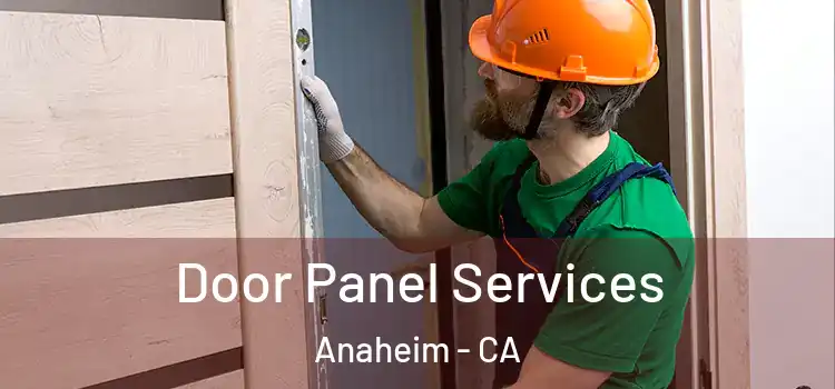 Door Panel Services Anaheim - CA